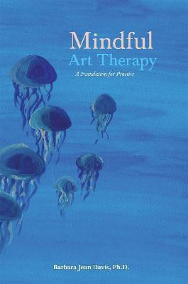 Mindful Art Therapy(English, Electronic book text, Davis Barbara Jean)