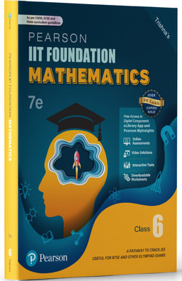 Pearson IIT Foundation'25 Mathematics Class 6 | For JEE, NTSE & Olympiad Exams | As per CBSE, ICSE & State Curriculums | Free acess to 11 Online Assessments, 55 Video Solutions & Interactive Tests via Pearson MyInsights & elibrary | 7th edition(Paperback, Trishna Knowledge System)