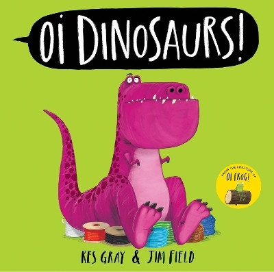 Oi Dinosaurs!(English, Paperback, Gray Kes)