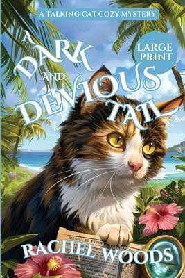 A Dark and Devious Tail(English, Paperback, Woods Rachel)