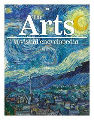 The Arts: A Visual Encyclopedia(English, Paperback, DK)