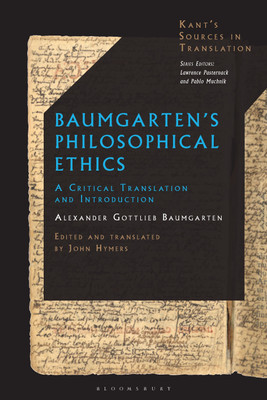 Baumgarten's Philosophical Ethics(English, Hardcover, Baumgarten Alexander Gottlieb)