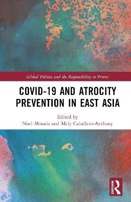 Covid-19 and Atrocity Prevention in East Asia(English, Hardcover, unknown)