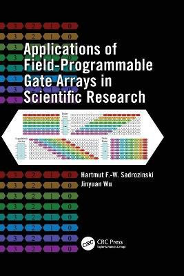 Applications of Field-Programmable Gate Arrays in Scientific Research(English, Paperback, Sadrozinski Hartmut F.-W.)