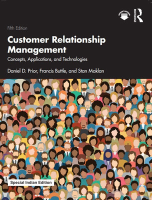 Customer Relationship Management(Paperback, Daniel D. Prior, Francis Buttle, Stan Maklan)