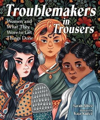 Troublemakers in Trousers(English, Hardcover, Albee Sarah)