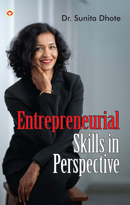 Entrepreneurial Skills in Perspective (Edition2024)(English, Paperback, Dhote Sunita N Dr)