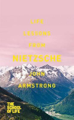 Life Lessons from Nietzsche(English, Paperback, Armstrong John)