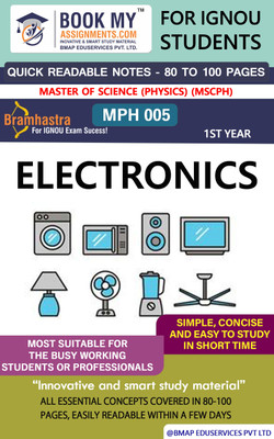 IGNOU MPH 005 Electronics Quick Readable Notes | Important Topic-wise Conceptual Notes | Master of Science (Physics) (MSCPH)(Paperback, BMA Publication)