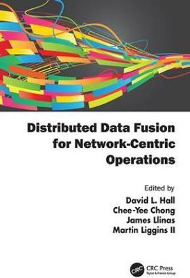 Distributed Data Fusion for Network-Centric Operations(English, Paperback, unknown)