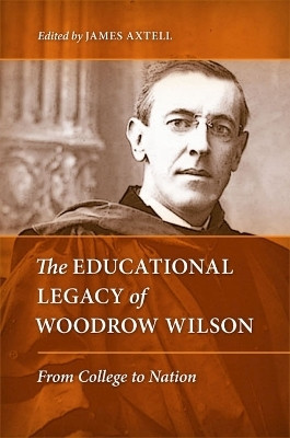 The Educational Legacy of Woodrow Wilson(English, Hardcover, unknown)