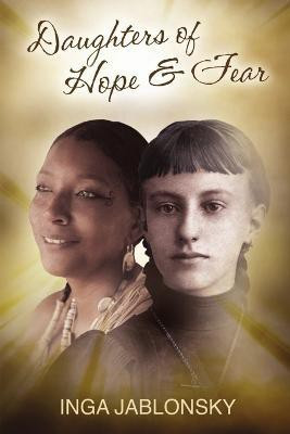 Daughters of Hope and Fear(English, Paperback, Jablonsky Inga)