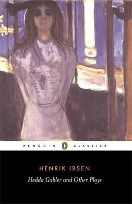 Hedda Gabler and Other Plays(English, Paperback, Ibsen Henrik)