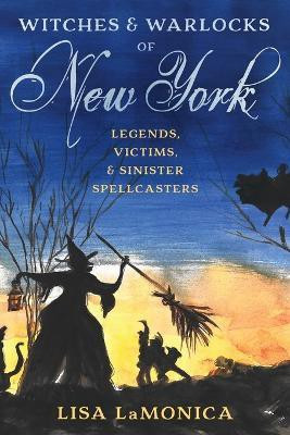 Witches and Warlocks of New York(English, Paperback, LaMonica Lisa)