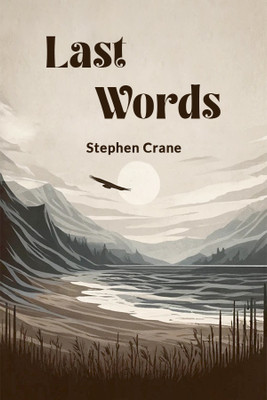 Last Words (Edition2024)(English, Paperback, Crane Stephen)
