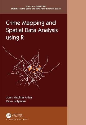 Crime Mapping and Spatial Data Analysis using R(English, Hardcover, Medina Ariza Juan)