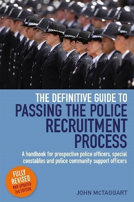 The Definitive Guide To Passing The Police Recruitment Process 2nd Edition(English, Paperback, Mctaggart John)