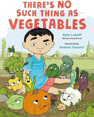 There's No Such Thing as Vegetables(English, Hardcover, Lukoff Kyle)