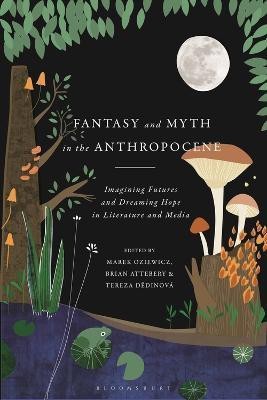 Fantasy and Myth in the Anthropocene(English, Electronic book text, unknown)