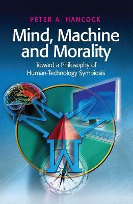 Mind, Machine and Morality(English, Hardcover, Hancock Peter A.)