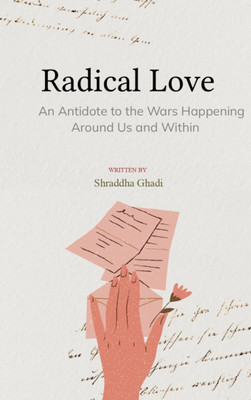 Radical Love(Paperback, Shraddha Ghadi)