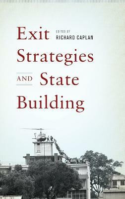 Exit Strategies and State Building(English, Hardcover, unknown)