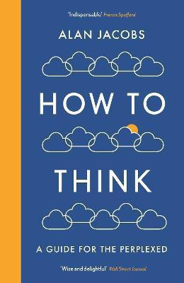 How To Think(English, Electronic book text, Jacobs Alan)