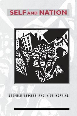 Self and Nation(English, Paperback, Reicher Stephen D.)