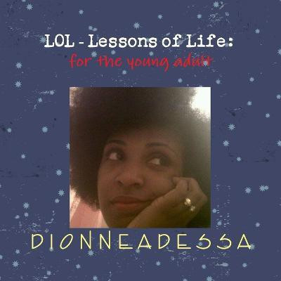 LOL-Lessons of Life: For the Young Adult(English, Paperback, Adessa Dionne)