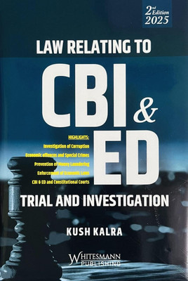 Law Relating to CBI & Ed Trial and Investigation(Hardcover, Kush Kalra)