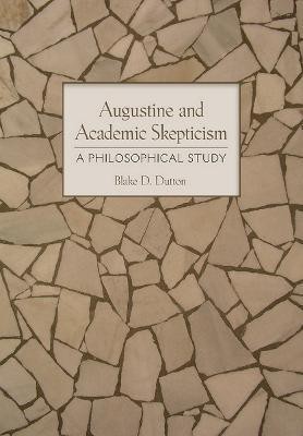 Augustine and Academic Skepticism(English, Hardcover, Dutton Blake D.)