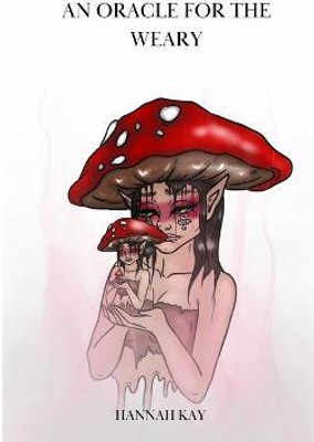 An oracle for the weary(English, Paperback, Kay Hannah)