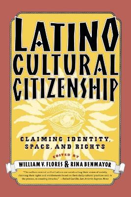 Latino Cultural Citizenship(English, Paperback, Flores William)