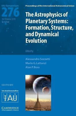 The Astrophysics of Planetary Systems (IAU S276)(English, Hardcover, unknown)