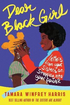 Dear Black Girl(English, Paperback, Harris Tamara Winfrey)