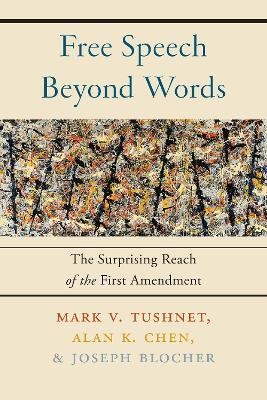 Free Speech Beyond Words(English, Paperback, Tushnet Mark V.)