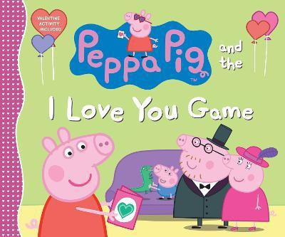Peppa Pig and the I Love You Game(English, Hardcover, Candlewick Press)