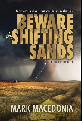 Beware the Shifting Sands(English, Hardcover, Macedonia Mark)