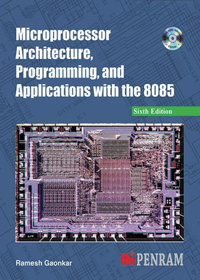 Microprocessor Architecture, Programming and Applications with the 8085 6th Edition(English, Paperback, Gaonkar Ramesh)