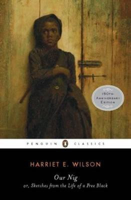 Our Nig(English, Paperback, Wilson Harriet E.)