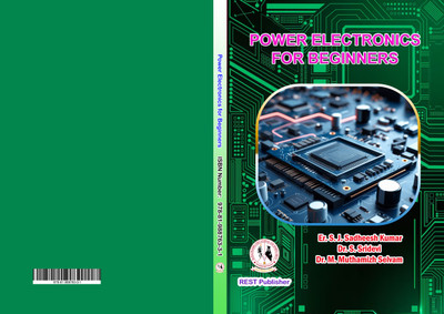 Power Electronics for Beginners(Paperback, Er. S. J. Sadheesh Kumar, Dr. S. Sridevi, Dr. M. Muthamizh Selvam)