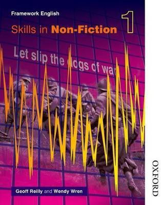 Nelson Thornes Framework English Skills in Non-Fiction 1(English, Paperback, Reilly Geoff)