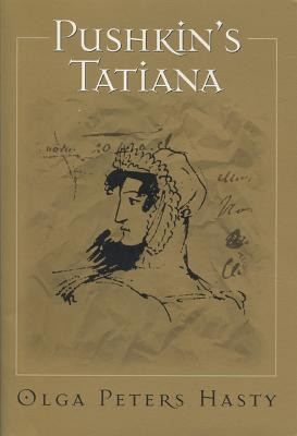 Pushkin's Tatiana(English, Paperback, University of Wisconsin Press)