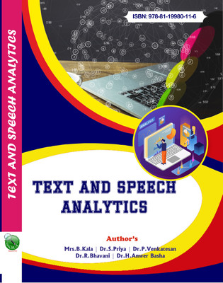 TEXT AND SPEECH ANALYTICS(Paperback, Mrs.B.KALA, Dr.S.PRIYA, Dr.P.VENKATESAN, Dr.R.BHAVANI, Dr.H.ANWER BASHA)
