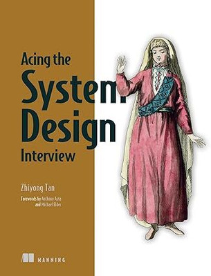 Acing the System Design Interview(English, Hardcover, Tan Zhiyong)
