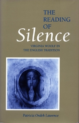 The Reading of Silence(English, Paperback, Laurence Patricia Ondek)