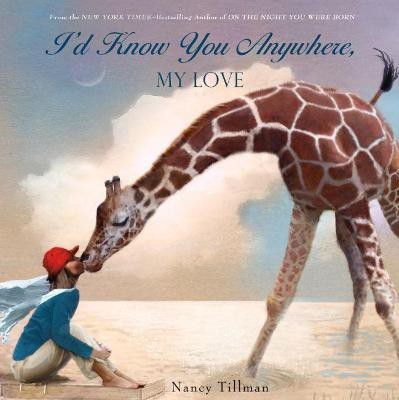 I'd Know You Anywhere, My Love(English, Board book, Tillman Nancy)