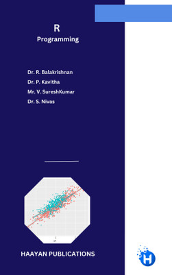 R Programming  - R Programming Language(Paperback, Dr. R. Balakrishnan Dr. P. Kavitha Mr. V. SureshKumar Dr. S. Nivas)