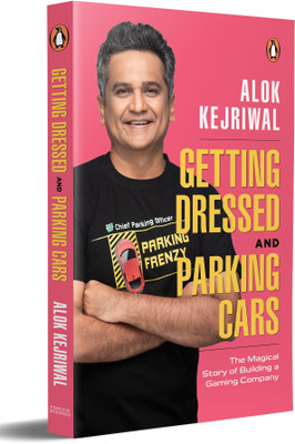 Getting Dressed and Parking Cars(English, Paperback, Kejriwal Alok)
