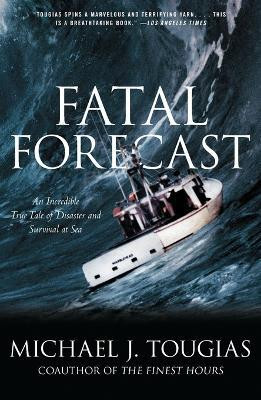 Fatal Forecast(English, Paperback, Tougias Michael)